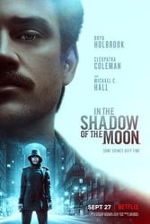 Download In the Shadow of the moon (2019) Hindi Dubbed English Dual Audio 480p [300MB] 720p [1GB] 1080p