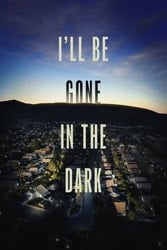 Download I'll Be Gone in the Dark {English with subtitles} 720p [250MB] moviesnation