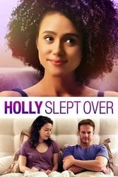 Download Holly Slept Over (2020) {Hindi-English} Dual Audio 480p [300MB] 720p [900MB] 1080p [3GB] moviesnation