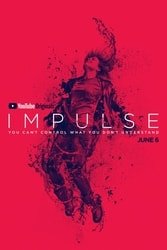 Download Impulse Series (Season 1-2) English with Subtitles 480p [150MB] 720p [250MB] moviesnation