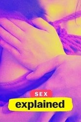 Download Sex, Explained (Season 1) All-Episodes English with Subtitles 480p 720p [150MB] moviesnation.in