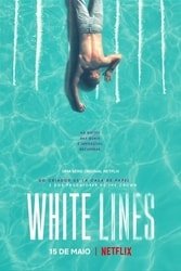 Download White Lines (Season 1) Hindi Dubbed English Dual Audio 480p [200MB] 720p [450MB] moviesnation.in