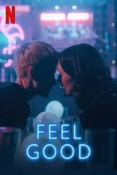 Download Feel Good (Season 1) All-Episodes English with Subtitles 480p 720p [150MB-200MB] moviesnation.in