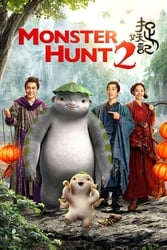 Download Monster Hunt 2 (2018) Hindi Dubbed English Dual Audio 480p [500MB] 720p [1.2GB] 1080p moviesnation.in