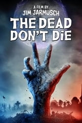 Download The Dead Don't Die (2019) Hindi Dubbed English Dual Audio 480p [450MB] 720p [850MB] 1080p [1.9GB] moviesnation.in