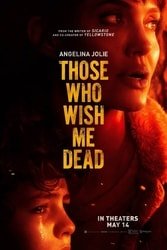 Download Those Who Wish Me Dead (2021) English with Subtitles 480p [400MB] 720p [800MB] 1080p [1.8GB] moviesnation.in