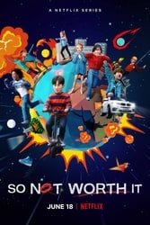 Download So Not Worth It (Season 1) Hindi Dubbed English Dual Audio {All-Episodes} 480p 720p 1080p Moviesnation.org