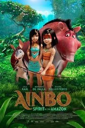 Download AINBO Spirit of the Amazon (2021) English with Subtitles 480p [350MB] 720p [800MB] 1080p moviesnation.org