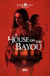 Download A House on the Bayou (2021) English with Subtitles 480p 720p 1080p moviesnation.org