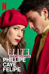 Download Elite Short Stories (Season 2) Phillipe Caye Felipe Hindi Dubbed English Dual Audio 480p 720p moviesnation.net