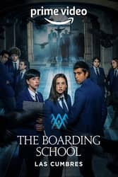 Download The Boarding School Las Cumbres (Season 1) Hindi Dubbed English Dual Audio {All Episode} 480p 720p moviesnation.pro