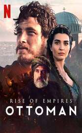 Download Rise of Empires Ottoman (Season 1) Hindi Dubbed English Dual Audio {All Episode} 480p 720p 1080p on Moviesnation