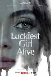 Download Luckiest Girl Alive (2022) Hindi Dubbed English Dual Audio 480p 720p 1080p on Moviesnation