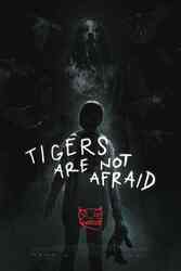 Download Tigers Are Not Afraid (2017) Hindi Dubbed English Dual Audio 480p 720p 1080p on Moviesnation