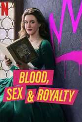 Download Blood, Sex and Royalty (Season 1) Hindi Dubbed English Dual Audio {All Episode} 480p 720p 1080p on Moviesnation.uk