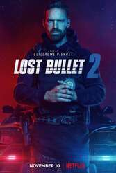 Download Lost Bullet 2 Back for More (2022) Hindi Dubbed English Dual Audio 480p 720p 1080p on Moviesnation