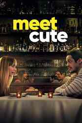 Download Meet Cute (2022) Hindi Dubbed English Dual Audio 480p 720p 1080p on Moviesnation.uk