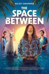 Download The Space Between (2022) Hindi Dubbed English Dual Audio 480p 720p 1080p on Moviesnation