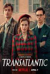 Download Transatlantic (Season 1) Hindi Dubbed English Dual Audio {All Episode} 480p 720p moviesnation