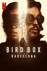 Download Bird Box Barcelona (2023) Hindi English Dual Audio Bluray 480p 720p 1080p Moviesnation