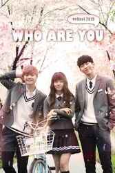 Download Who Are You School 2015 (Season 1) Kdrama Hindi Dubbed {All Episode} 480p 720p moviesnation