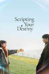 Download Scripting Your Destiny (Season 1) Kdrama Hindi Dubbed English Dual Audio All Episodes 480p 720p Moviesnation