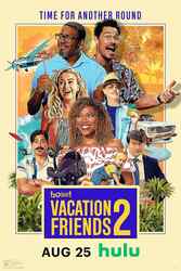 Download Vacation Friends 2 (2023) Hindi Dubbed English Dual Audio 480p 720p HEVC 1080p Moviesnation