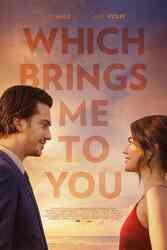 Download Which Brings Me to You (2024) Hindi Dubbed English Dual Audio 480p 720p HEVC 1080p Moviesnation