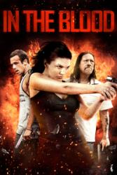 Download In the Blood (2014) Hindi Dubbed Dual Audio 480p 720p 1080p 4k 10bit HDR Moviesnation