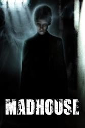 Download Madhouse (2004) Hindi Dubbed Dual Audio 480p 720p 1080p 4k 10bit HDR Moviesnation