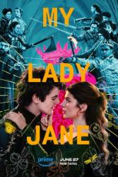 Download My Lady Jane (Season 1) Hindi Dubbed English Dual Audio All Episodes 480p 720p 1080p Moviesnation