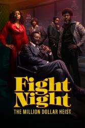 Download Fight Night The Million Dollar Heist (Season 1) Hindi-English Dual Audio All Episodes 480p 720p 1080p Moviesnation