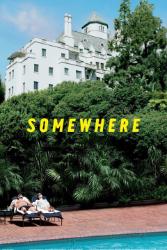 Download Somewhere (2010) Hindi English Dual Audio 480p 720p 1080p 4k 10bit HDR Moviesnation