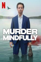 Download Murder Mindfully (Season 1) Hindi-English Dual Audio All Episodes 480p 720p 1080p Moviesnation