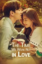 Download The Time We Were Not in Love (Season 1) Hindi-Korean Dual Audio All Episodes 480p 720p 1080p Moviesnation