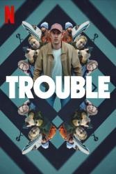 Download Trouble (2024) Hindi English Dual Audio 480p 720p 1080p 4k 10bit HDR Moviesnation.day