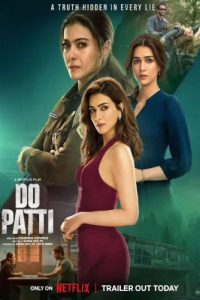 Do Patti (2024) Bollywood Movie Hindi Audio 480p, 720p, & 1080p ~ MoviesNation.zip