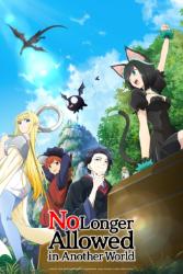 Download No Longer Allowed in Another World (Season 1) Hindi-English Dual Audio All Episodes 480p 720p 1080p Moviesnation