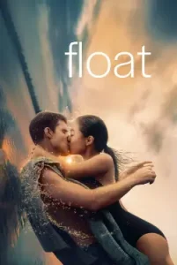 Float (2023) Hindi Dubbed 480p, 720p, 1080p, & 4k ~ MoviesNation.im