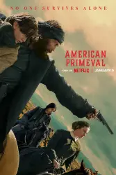 American Primeval (2025) Season 1 Hindi Dubbed 480p, 720p, 1080p, & 4k~ MoviesNation.kim