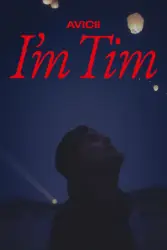 Avicii - I'm Tim (2024) Hindi Dubbed 480p, 720p, 1080p, & 4k ~ MoviesNation.kim