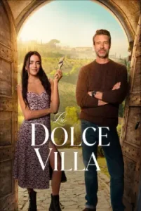 La Dolce Villa (2025) Hindi Dubbed 480p, 720p, 1080p, & 4k ~ MoviesNation.cool