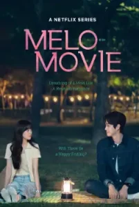 Melo Movie (2025) Season 1 Hindi Dubbed 480p, 720p, 1080p, & 4k~ MoviesNation.cool