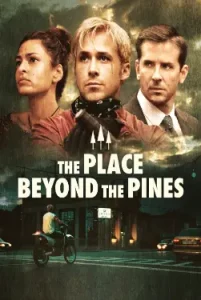 The Place Beyond the Pines (2012) English with subtitles 480p, 720p, 1080p, & 4k ~ MoviesNation.party