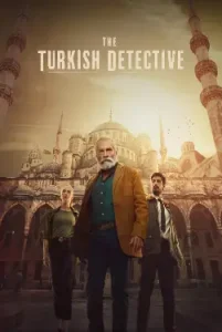 The Turkish Detective (2023) Season 1 Hindi English 480p, 720p, 1080p, & 4k~ MoviesNation.cool