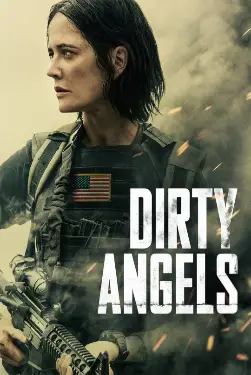 Dirty Angels (2024) Hindi Dubbed 480p, 720p, 1080p, & 4k ~ MoviesNation.party