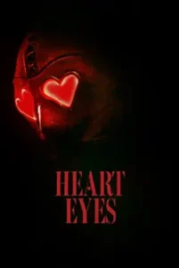 Heart Eyes (2025) English with subtitles 480p, 720p, 1080p, & 4k ~ MoviesNation.party