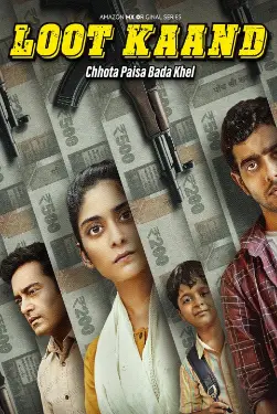 Loot Kaand (2025) All Episodes in Hindi ~ MoviesNation