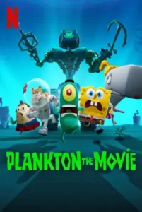 Plankton The Movie (2025) Hindi Dubbed 480p, 720p, 1080p, & 4k ~ MoviesNation.party