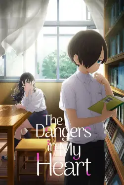 The Dangers in My Heart AKA Boku no Kokoro no Yabai Yatsu (Season 1-2) Hindi Dubbed 480p, 720p, 1080p, & 4k~ MoviesNation.party